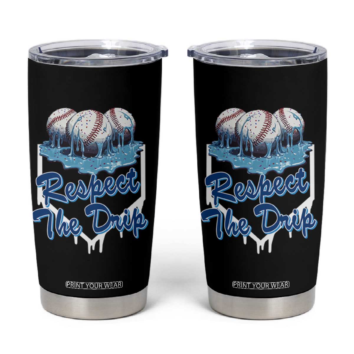 Respect The Drip Baseball Tumbler Cup Driping Ice Cream Sport Lover TS02 Black Print Your Wear