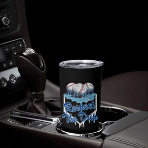 Respect The Drip Baseball Tumbler Cup Driping Ice Cream Sport Lover TS02 Print Your Wear