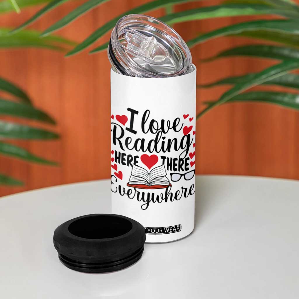 I Love Reading Here There Anywhere 4 in 1 Can Cooler Tumbler Reading Month Across America TS02 Print Your Wear