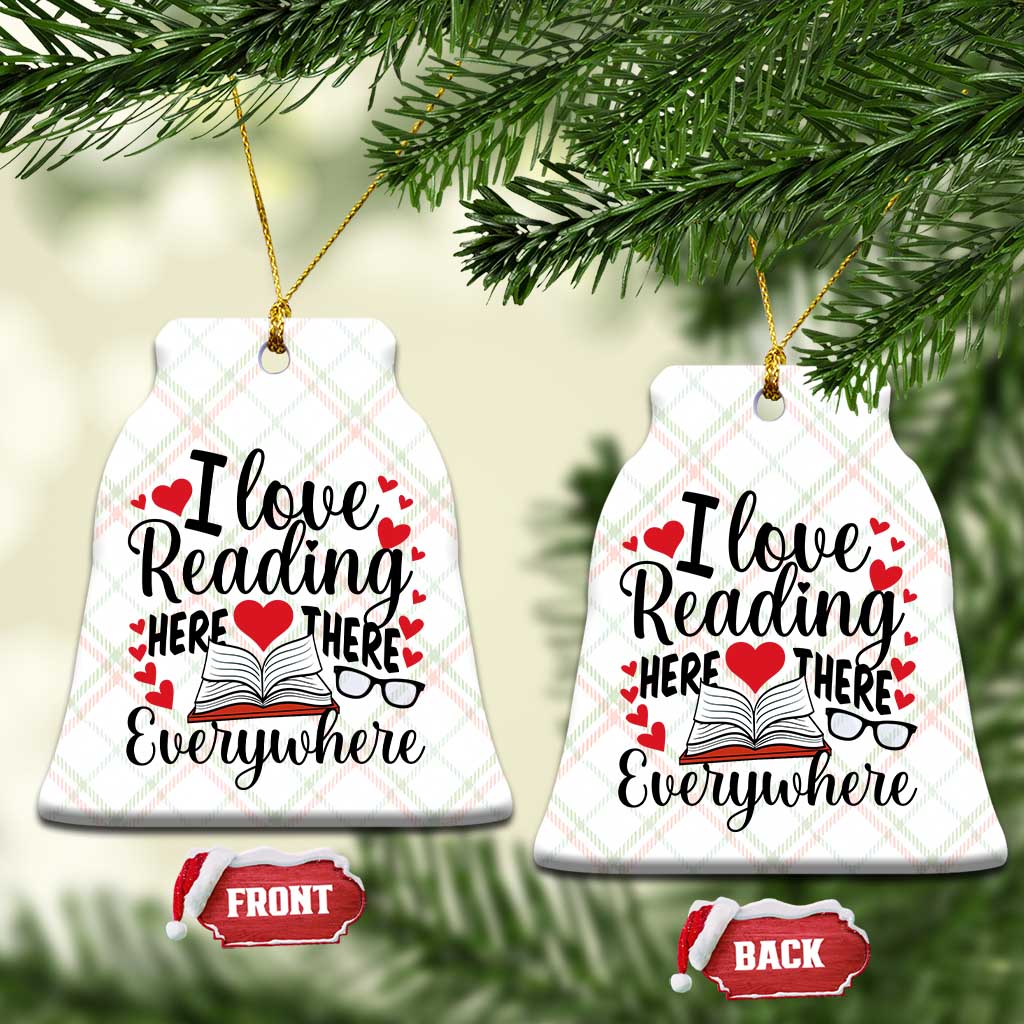 I Love Reading Here There Anywhere Ceramic Ornament Reading Month Across America TS02 Print Your Wear