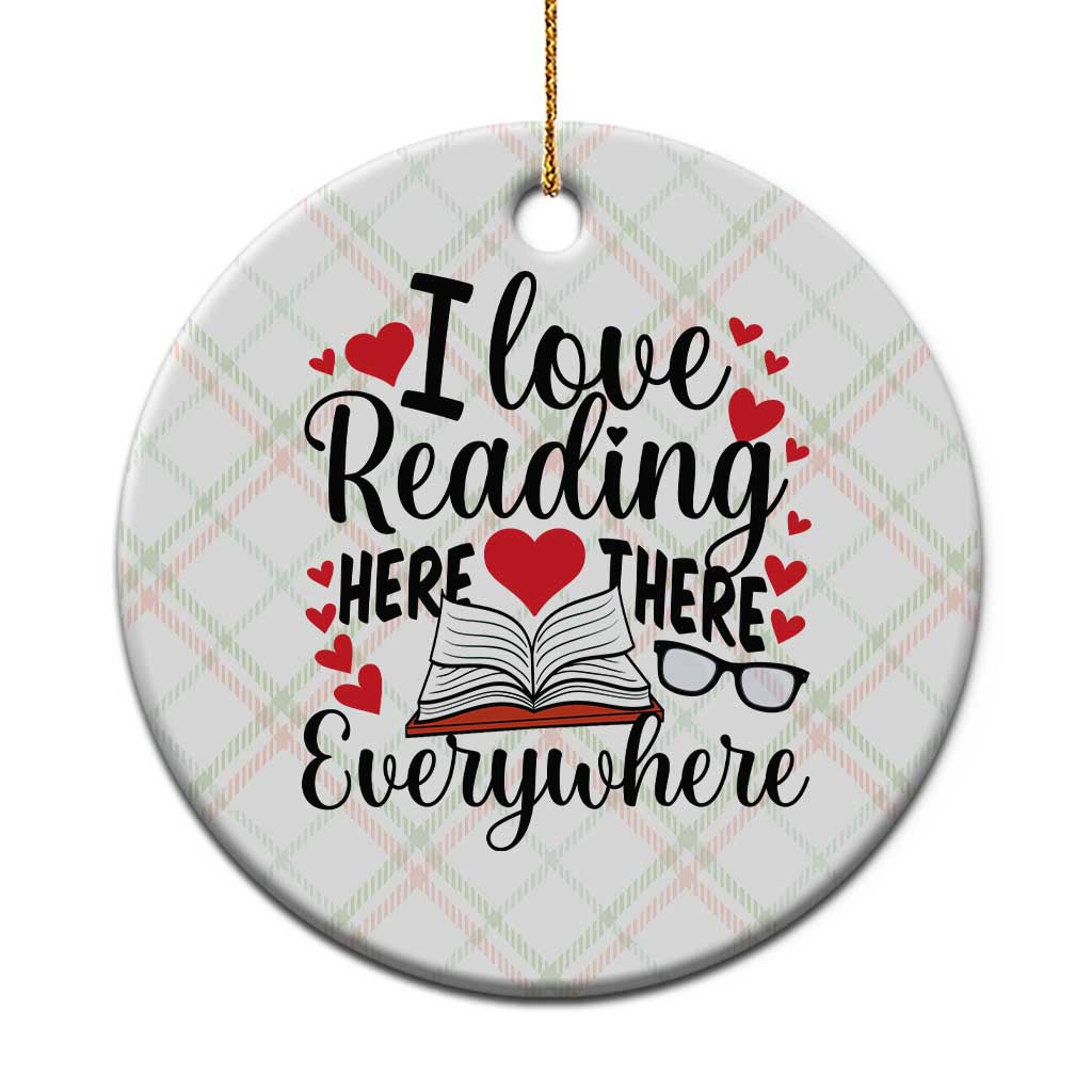 I Love Reading Here There Anywhere Ceramic Ornament Reading Month Across America TS02 1pc Christmas Plaid Print Your Wear