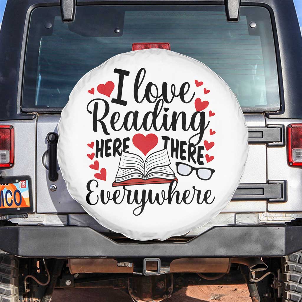 I Love Reading Here There Anywhere Spare Tire Cover Reading Month Across America TS02 No hole White Print Your Wear