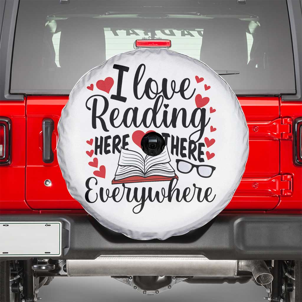 I Love Reading Here There Anywhere Spare Tire Cover Reading Month Across America TS02 White Print Your Wear