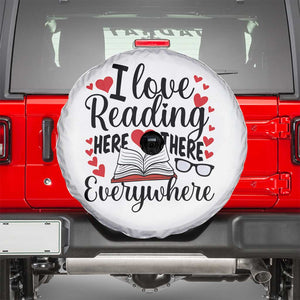I Love Reading Here There Anywhere Spare Tire Cover Reading Month Across America TS02 White Print Your Wear