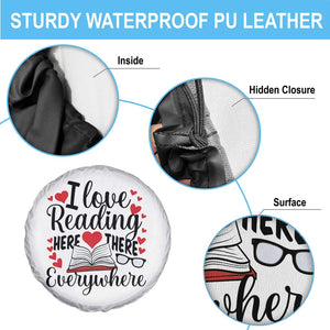 I Love Reading Here There Anywhere Spare Tire Cover Reading Month Across America TS02 Print Your Wear