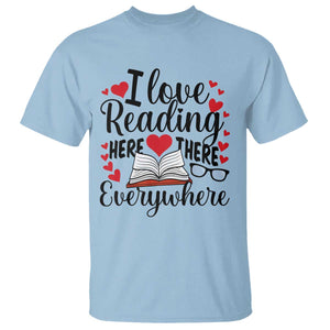 I Love Reading Here There Anywhere T Shirt Reading Month Across America TS02 Light Blue Print Your Wear