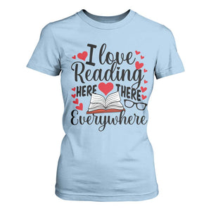 I Love Reading Here There Anywhere T Shirt For Women Reading Month Across America TS02 Light Blue Print Your Wear