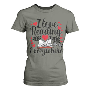 I Love Reading Here There Anywhere T Shirt For Women Reading Month Across America TS02 Military Green Print Your Wear