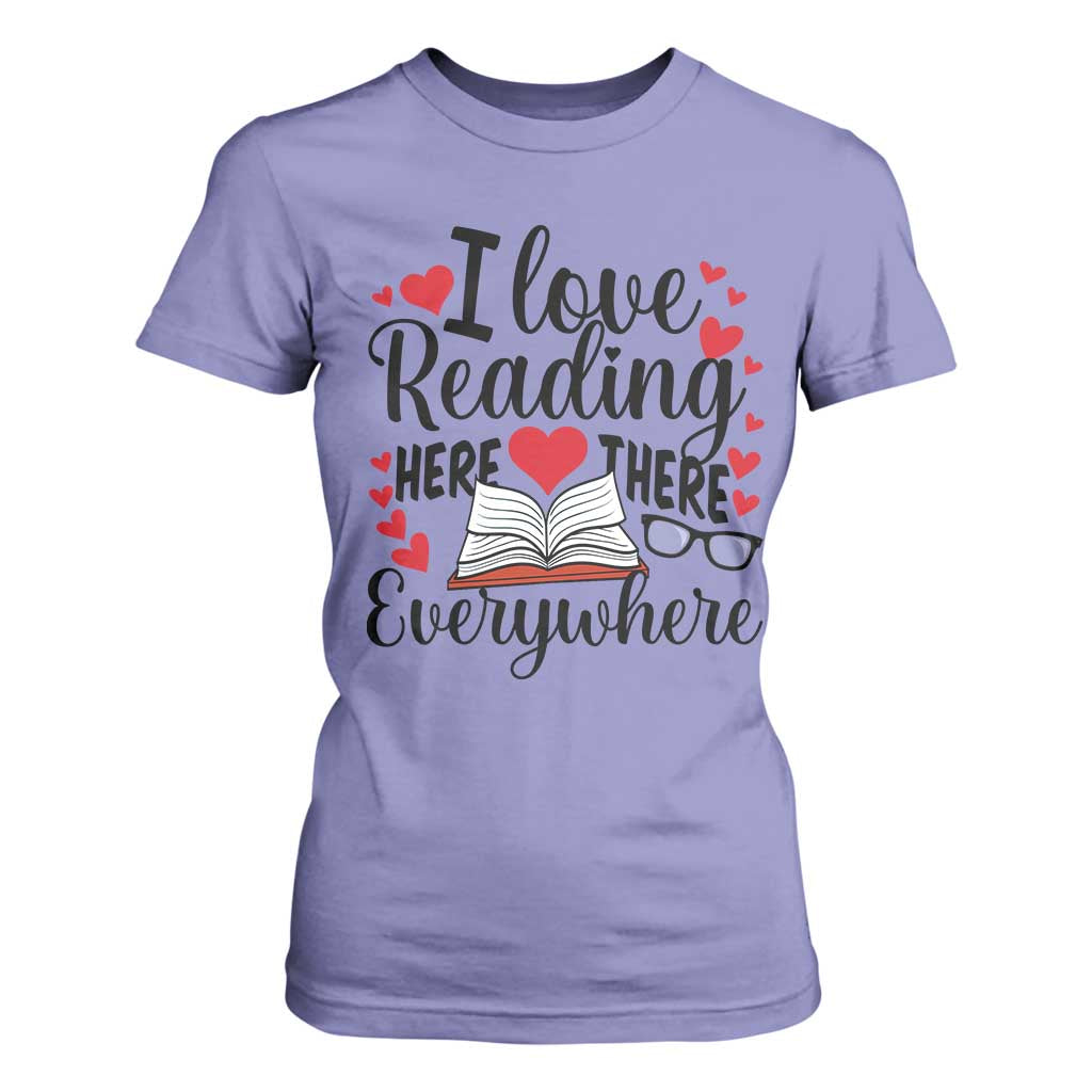I Love Reading Here There Anywhere T Shirt For Women Reading Month Across America TS02 Violet Print Your Wear