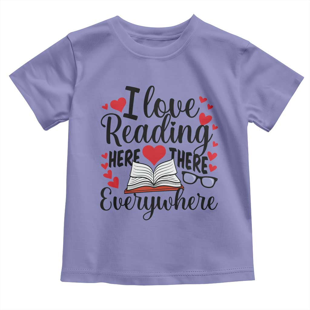 I Love Reading Here There Anywhere Toddler T Shirt Reading Month Across America TS02 Violet Print Your Wear