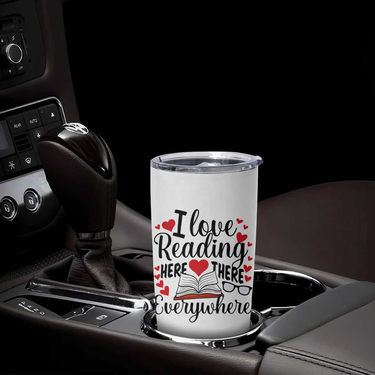 I Love Reading Here There Anywhere Tumbler Cup Reading Month Across America TS02 Print Your Wear