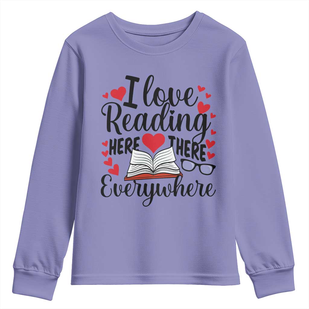 I Love Reading Here There Anywhere Youth Sweatshirt Reading Month Across America TS02 Violet Print Your Wear