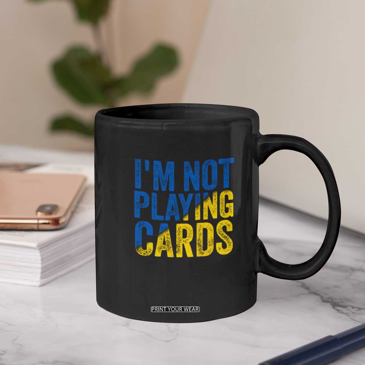 Zelensky I'm Not Playing Cards Coffee Mug TS02 Print Your Wear