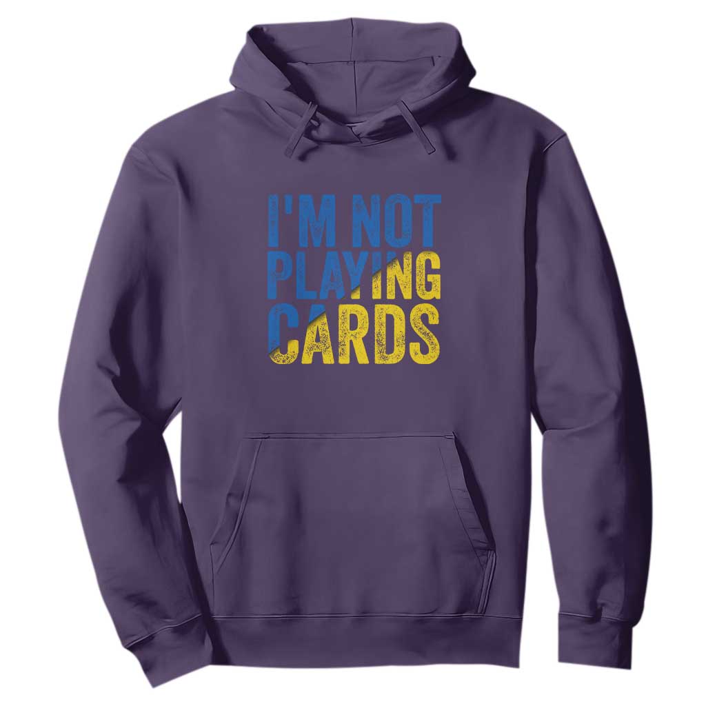 Zelensky I'm Not Playing Cards Hoodie TS02 Purple Print Your Wear