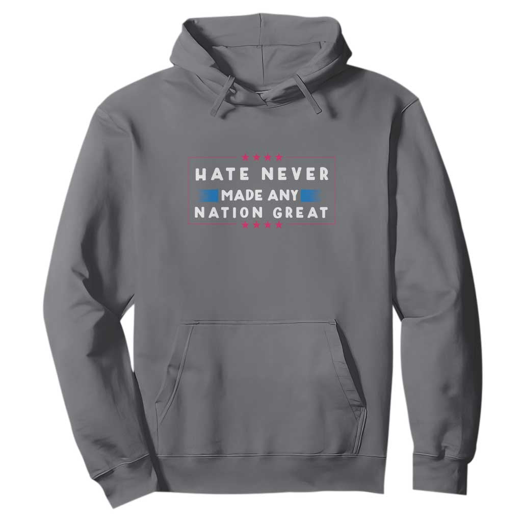 Hate Never Made Any Nation Great Hoodie TS02 Charcoal Print Your Wear