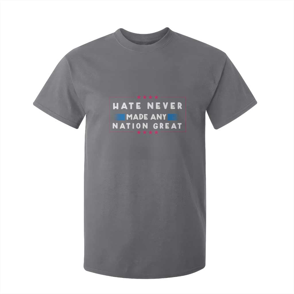 Hate Never Made Any Nation Great T Shirt For Kid TS02 Charcoal Print Your Wear