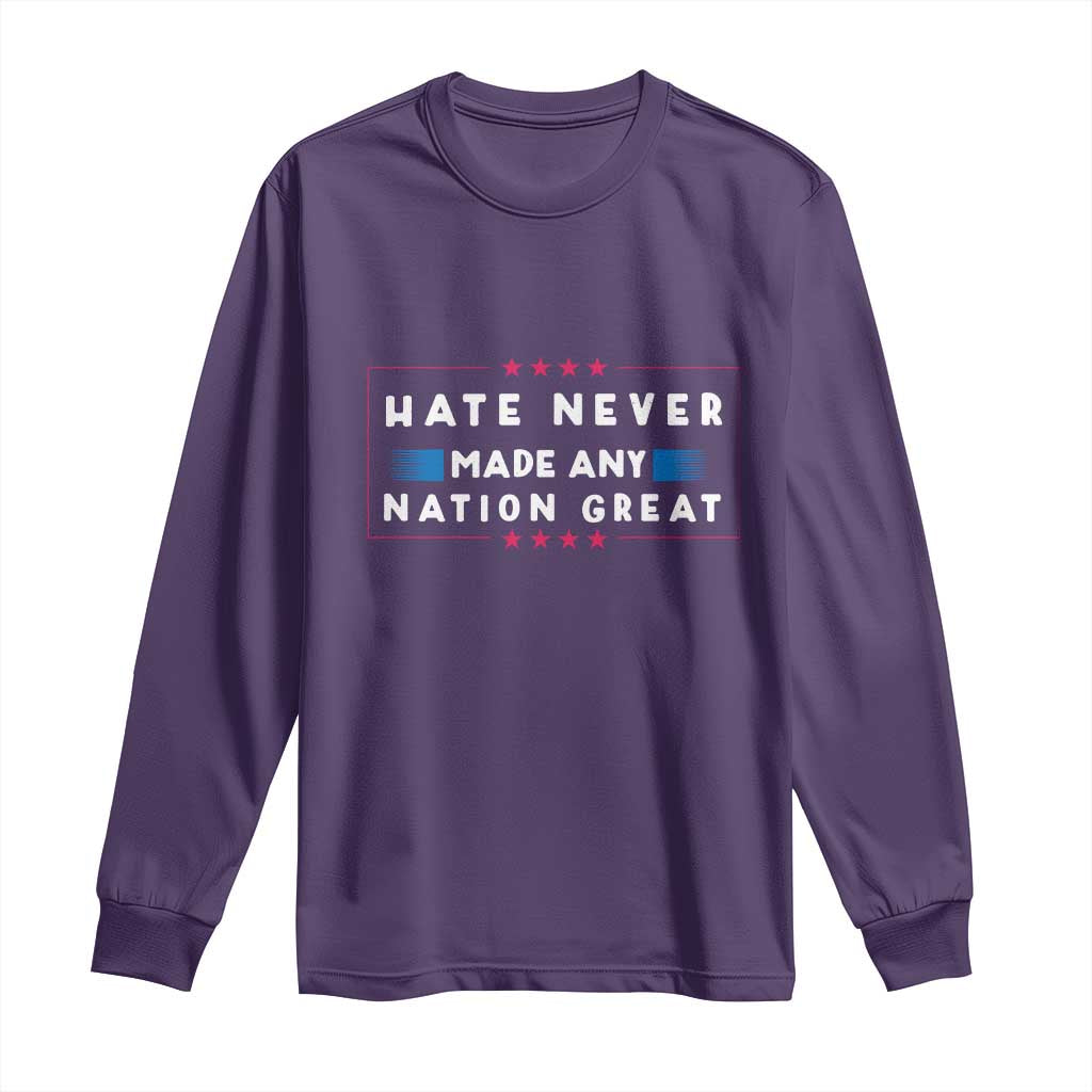 Hate Never Made Any Nation Great Long Sleeve Shirt TS02 Purple Print Your Wear