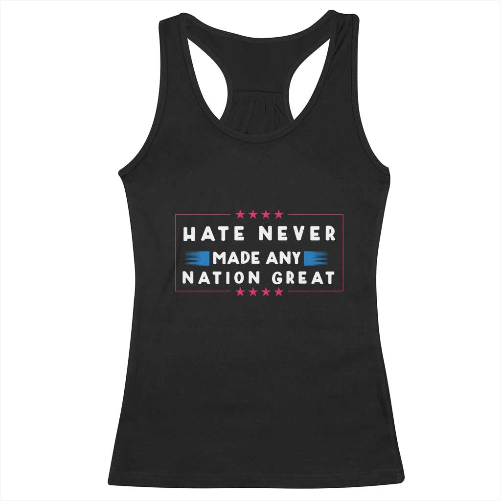 Hate Never Made Any Nation Great Racerback Tank Top TS02 Black Print Your Wear