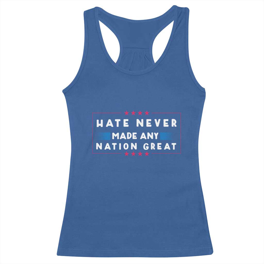 Hate Never Made Any Nation Great Racerback Tank Top TS02 Royal Blue Print Your Wear