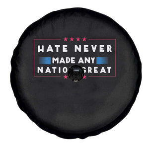 Hate Never Made Any Nation Great Spare Tire Cover TS02 Print Your Wear