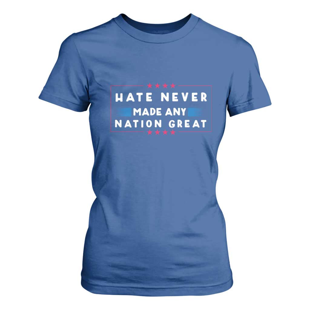 Hate Never Made Any Nation Great T Shirt For Women TS02 Royal Blue Print Your Wear