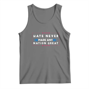 Hate Never Made Any Nation Great Tank Top TS02 Black Heather Print Your Wear