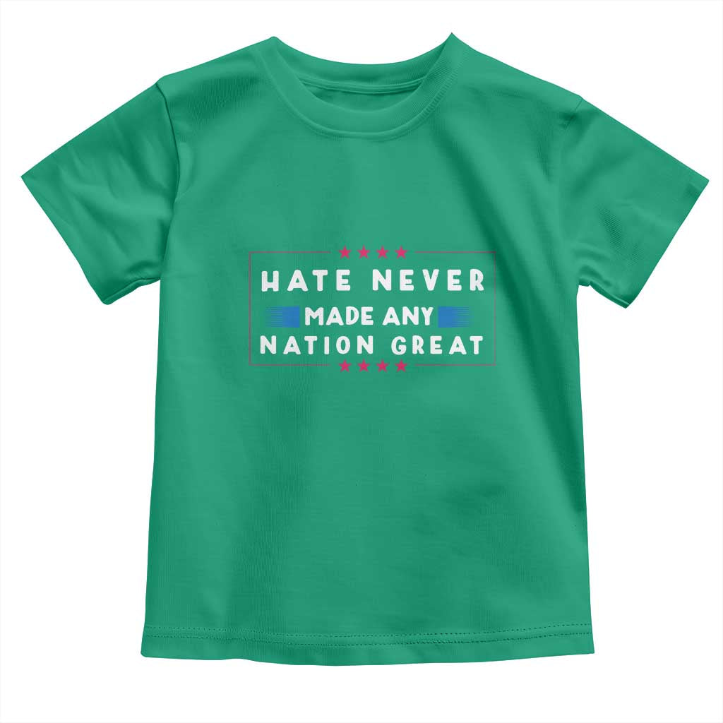 Hate Never Made Any Nation Great Toddler T Shirt TS02 Irish Green Print Your Wear