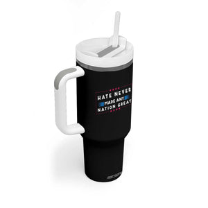 Hate Never Made Any Nation Great Tumbler With Handle TS02 Print Your Wear