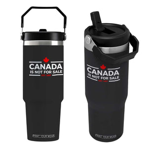 Canada Is Not For Sale Est. 1867 Flip Straw Tumbler TS02 One Size: 30 oz Black Print Your Wear