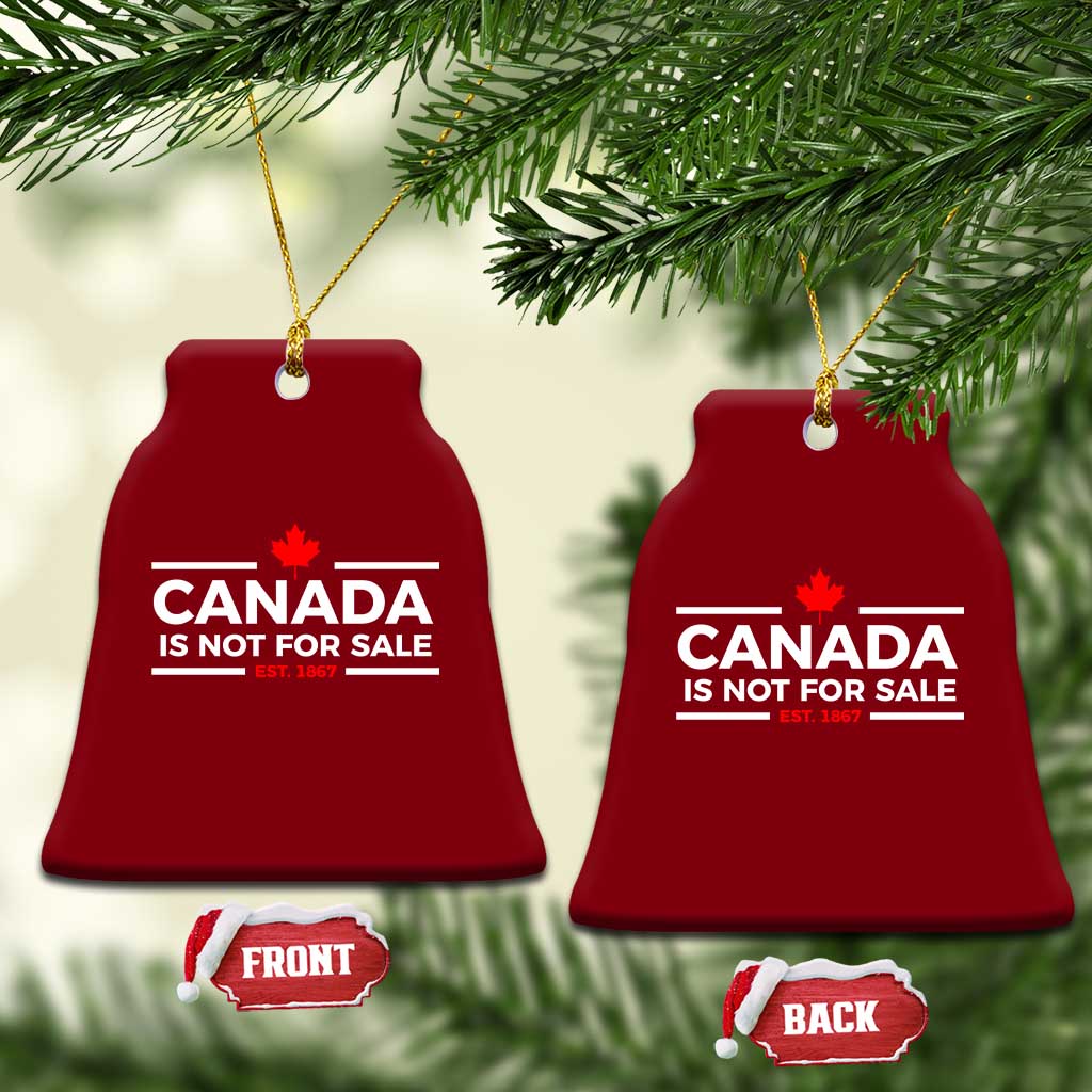 Canada Is Not For Sale Est. 1867 Ceramic Ornament TS02 Print Your Wear