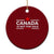 Canada Is Not For Sale Est. 1867 Ceramic Ornament TS02 1pc Red Print Your Wear