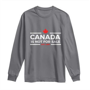 Canada Is Not For Sale Est. 1867 Long Sleeve Shirt TS02 Charcoal Print Your Wear