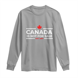 Canada Is Not For Sale Est. 1867 Long Sleeve Shirt TS02 Sport Gray Print Your Wear