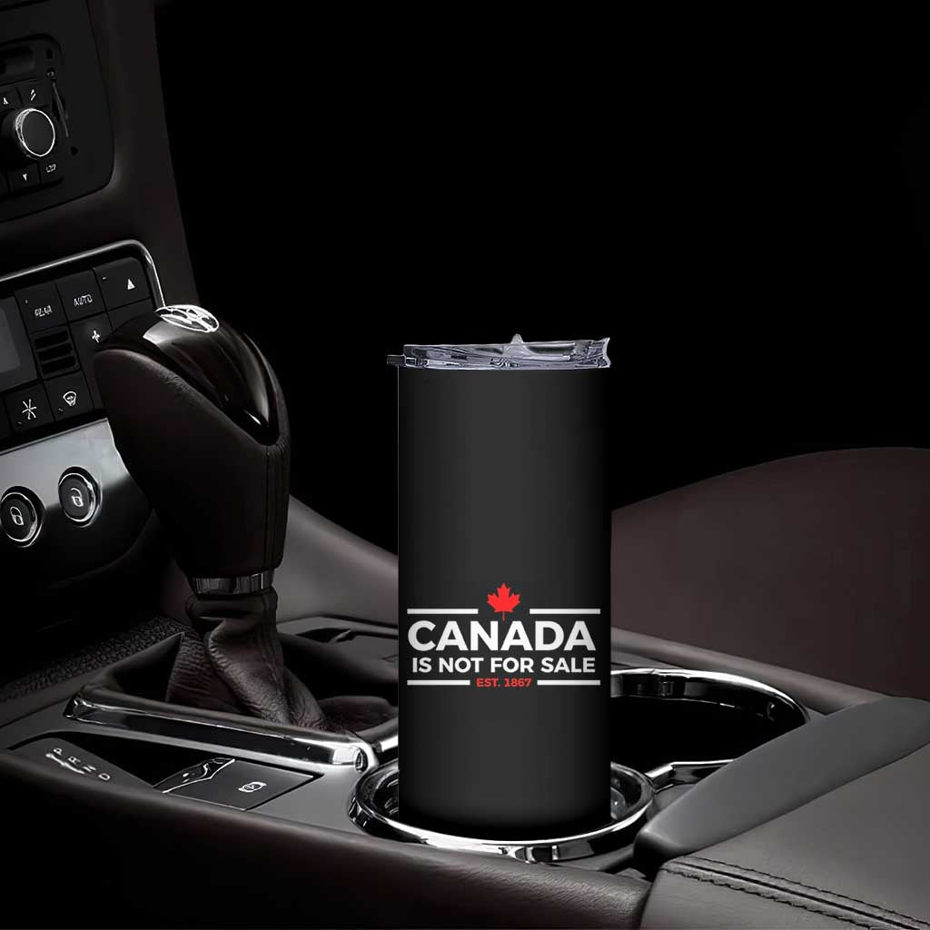 Canada Is Not For Sale Est. 1867 Skinny Tumbler TS02 Print Your Wear
