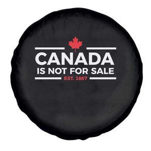 Canada Is Not For Sale Est. 1867 Spare Tire Cover TS02 Print Your Wear