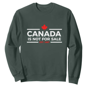 Canada Is Not For Sale Est. 1867 Sweatshirt TS02 Dark Forest Green Print Your Wear