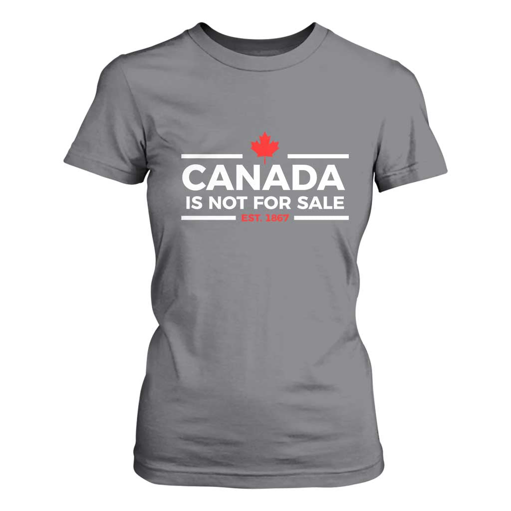 Canada Is Not For Sale Est. 1867 T Shirt For Women TS02 Charcoal Print Your Wear