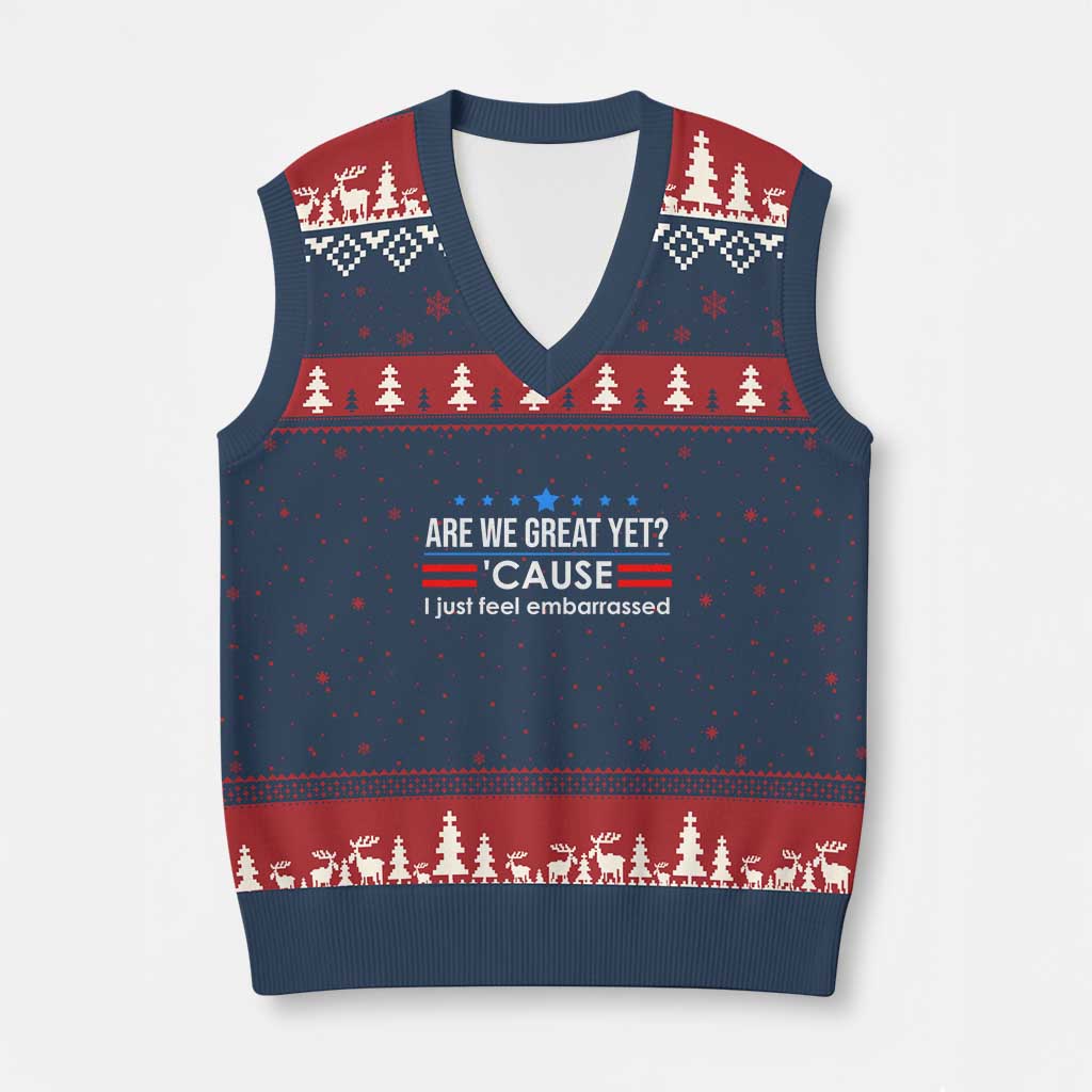 Are We Great Yet I Just Feel Embarrassed V-Neck Knit Sweater Vest Political Satire Stars and Stripes TS02 Navy Red Print Your Wear