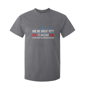 Are We Great Yet I Just Feel Embarrassed T Shirt For Kid Political Satire Stars and Stripes TS02 Charcoal Print Your Wear