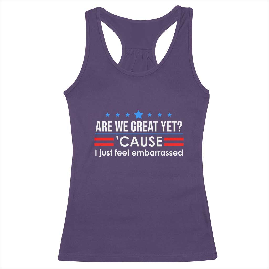 Are We Great Yet I Just Feel Embarrassed Racerback Tank Top Political Satire Stars and Stripes TS02 Purple Print Your Wear