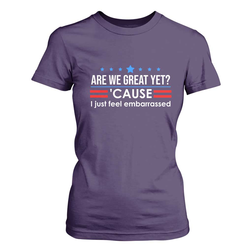 Are We Great Yet I Just Feel Embarrassed T Shirt For Women Political Satire Stars and Stripes TS02 Purple Print Your Wear