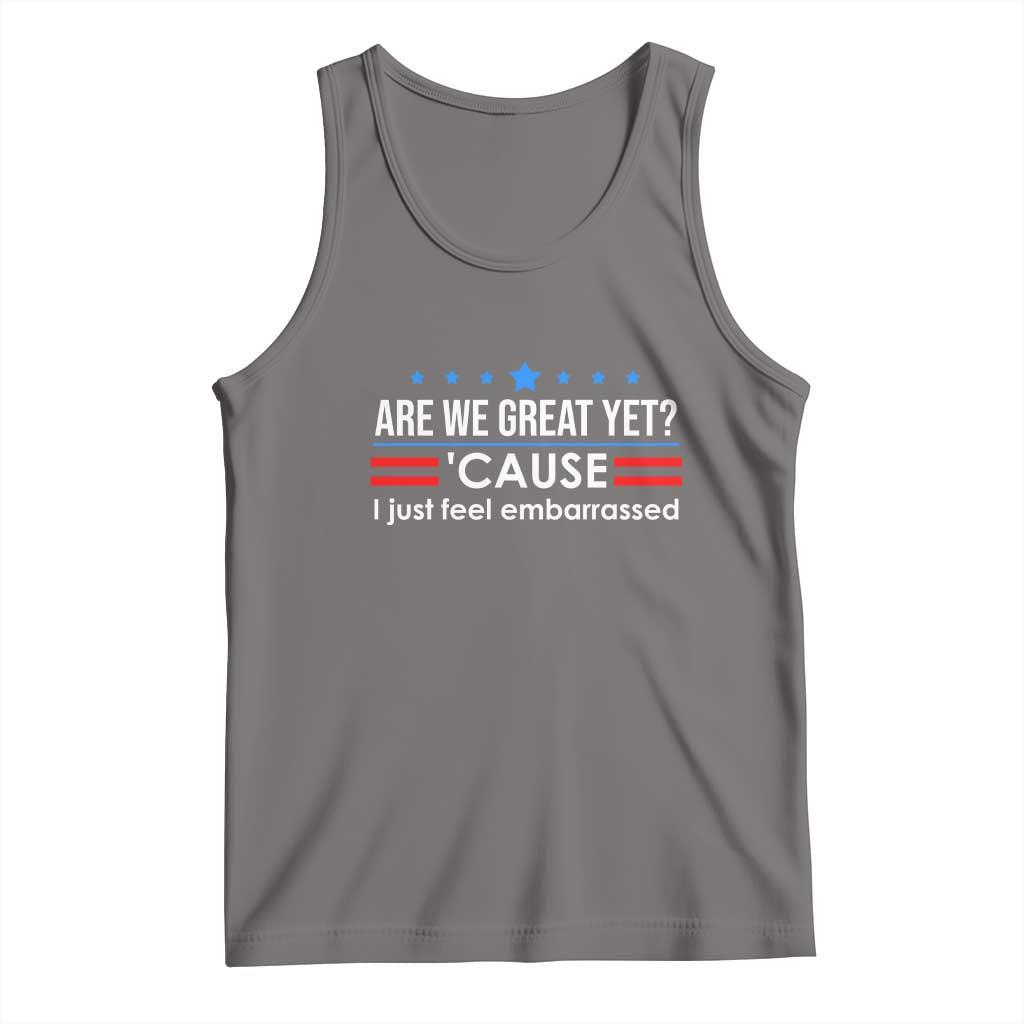 Are We Great Yet I Just Feel Embarrassed Tank Top Political Satire Stars and Stripes TS02 Deep Heather Print Your Wear