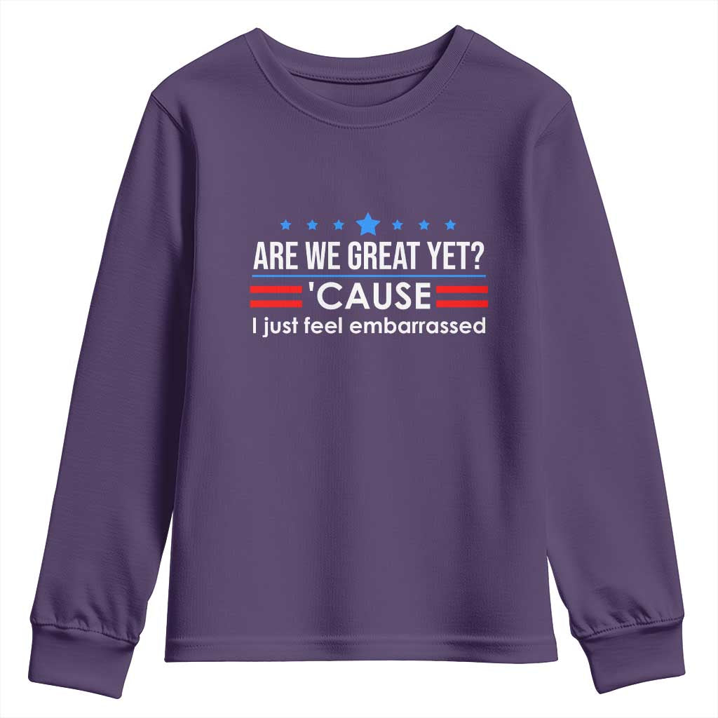 Are We Great Yet I Just Feel Embarrassed Youth Sweatshirt Political Satire Stars and Stripes TS02 Purple Print Your Wear