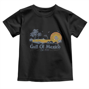 Vintage Gulf of Mexico Est 1550 Toddler T Shirt Golfo De Mexico TS02 Black Print Your Wear