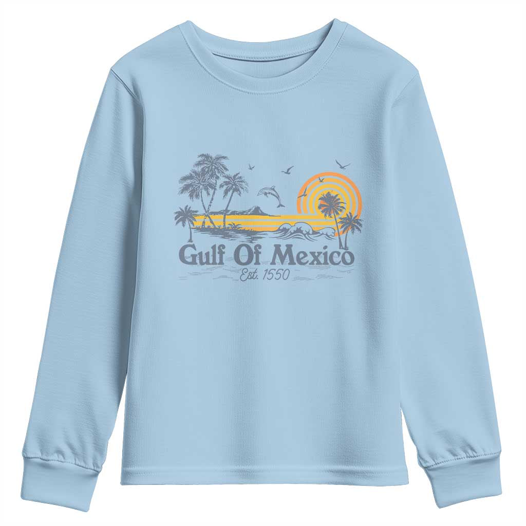Vintage Gulf of Mexico Est 1550 Youth Sweatshirt Golfo De Mexico TS02 Light Blue Print Your Wear