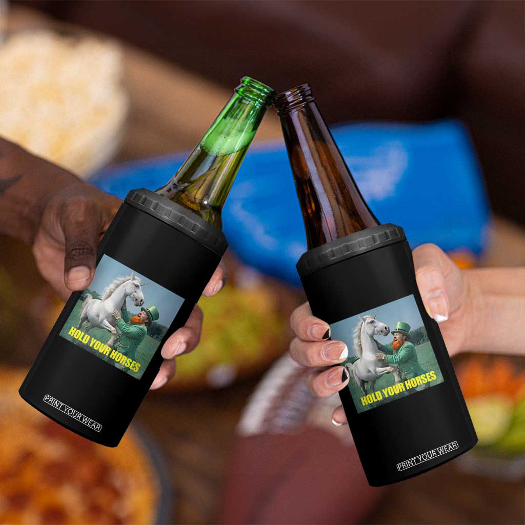 Funny Leprechaun Hold Your Horse 4 in 1 Can Cooler Tumbler Unicorn St Patrick's Day TS02 Print Your Wear