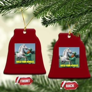 Funny Leprechaun Hold Your Horse Ceramic Ornament Unicorn St Patrick's Day TS02 Print Your Wear