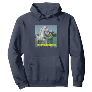 Funny Leprechaun Hold Your Horse Hoodie Unicorn St Patrick's Day TS02 Navy Print Your Wear