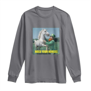 Funny Leprechaun Hold Your Horse Long Sleeve Shirt Unicorn St Patrick's Day TS02 Charcoal Print Your Wear