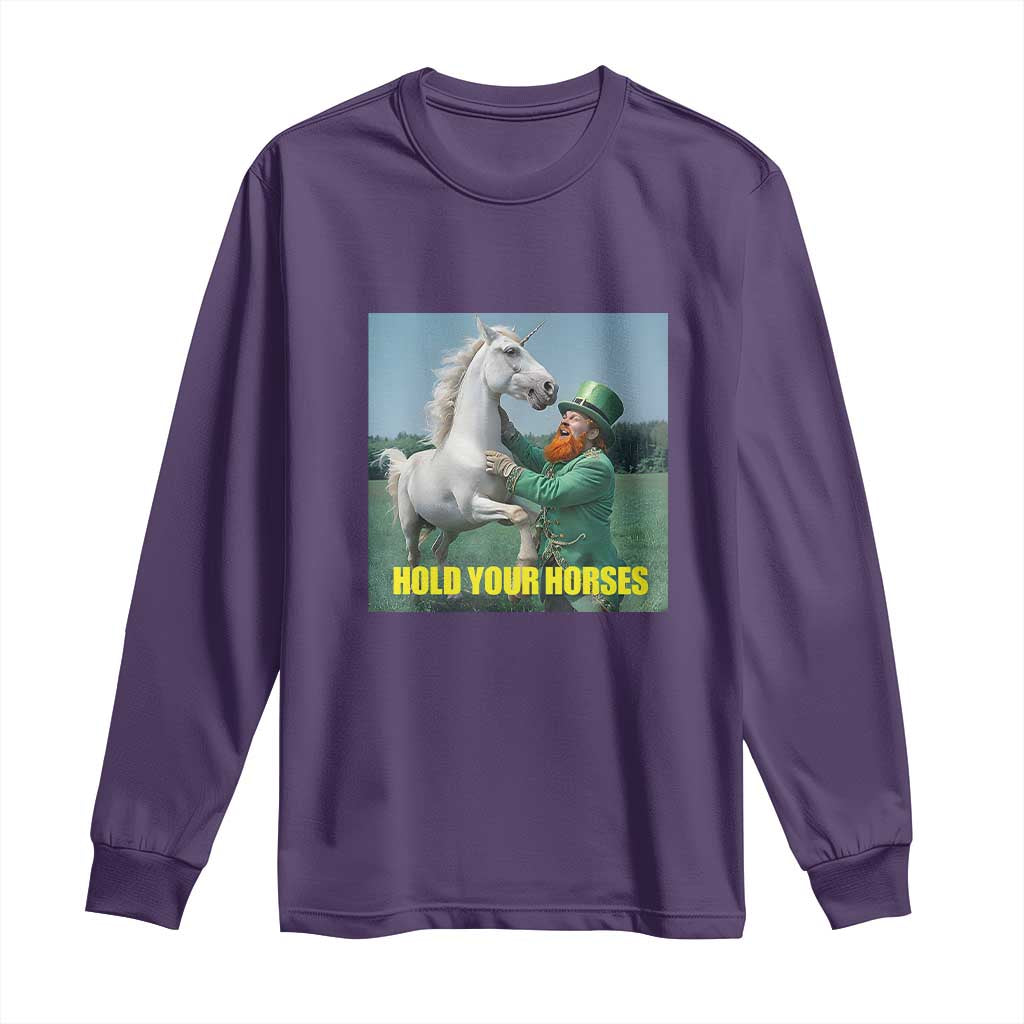 Funny Leprechaun Hold Your Horse Long Sleeve Shirt Unicorn St Patrick's Day TS02 Purple Print Your Wear
